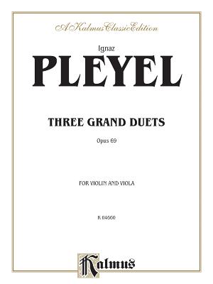 Three Grand Duets, Op. 69 - Pleyel, Ignaz (Composer)