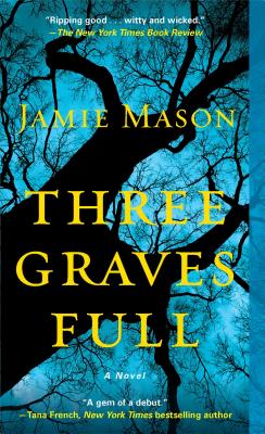 Three Graves Full - Mason, Jamie
