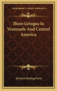 Three Gringos in Venezuela and Central America