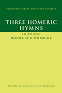 Three Homeric Hymns: To Apollo, Hermes, and Aphrodite