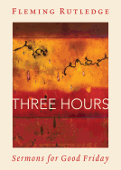 Three Hours: Sermons for Good Friday