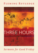 Three Hours: Sermons for Good Friday
