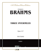 Three Intermezzi, Op. 117
