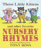 Three Little Kittens and Other Favorite Nursery Rhymes
