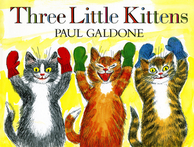 Three Little Kittens - Galdone, Paul