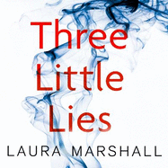 Three Little Lies: A completely gripping thriller with a killer twist
