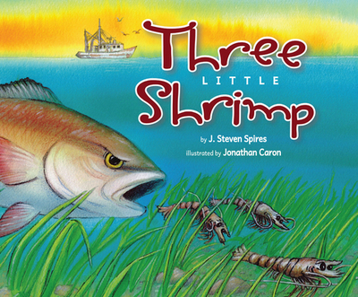 Three Little Shrimp - Spires, J Steven