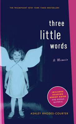 Three Little Words - Rhodes-Courter, Ashley (Read by)