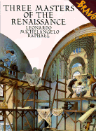 Three Masters of the Renaissance