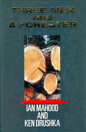 Three Men and a Forester