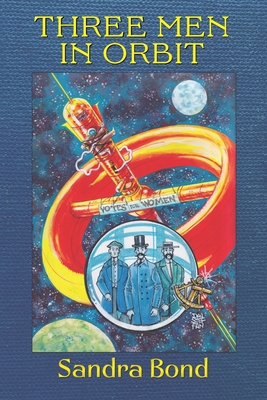 Three Men in Orbit - Bond, Sandra