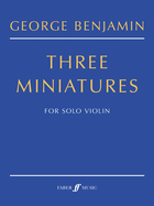 Three Miniatures for Solo Violin