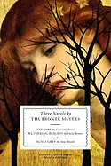 Three Novels by the Bronte Sisters