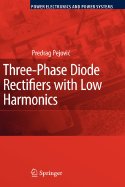 Three-Phase Diode Rectifiers with Low Harmonics: Current Injection Methods