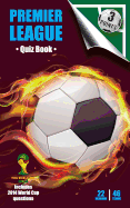 Three Points Quiz Book Premier League: 22 Seasons 46 Teams