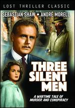 Three Silent Men