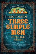 Three Simple Men: And Other Holy Folktales