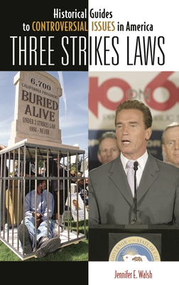 Three Strikes Laws - Walsh, Jennifer