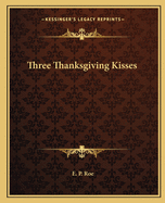 Three Thanksgiving Kisses