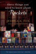 Three Things You Need to Know about Rockets: A Real-Life Scottish Fairy Tale