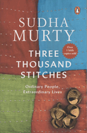 Three Thousand Stitches -: Ordinary People, Extraordinary Lives