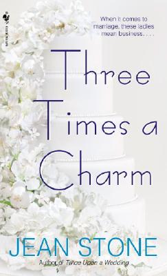 Three Times a Charm - Stone, Jean