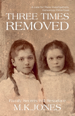Three Times Removed - Jones, M K
