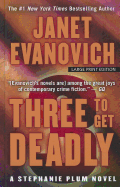 Three to Get Deadly