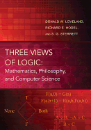 Three Views of Logic: Mathematics, Philosophy, and Computer Science