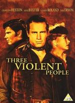 Three Violent People