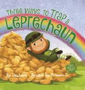 Three Ways to Trap a Leprechaun