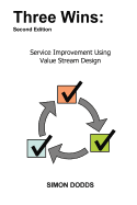 Three Wins: Service Improvement Using Value Stream Design