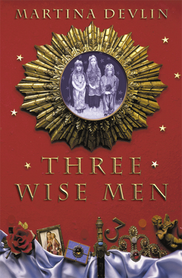 Three Wise Men - Devlin, Martina