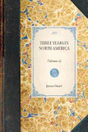 Three Years in North America; Volume 2