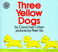 Three Yellow Dogs - Cohen, Caron Lee