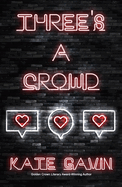 Three's a Crowd