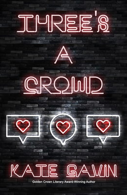 Three's a Crowd - Gavin, Kate