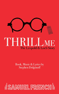 Thrill Me: A Musical