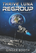 Thrive Luna Regroup