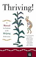 Thriving!: A Manual for Students in the Helping Professions
