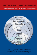 Thriving in the 21st Century Economy Transformational Skills for Technical Professionals