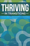 Thriving in Transitions: A Research-Based Approach to College Student Success