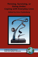 Thriving, Surviving, or Going Under: Coping with Everyday Lives