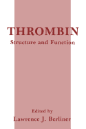 Thrombin: Structure and Function