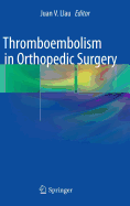 Thromboembolism in Orthopedic Surgery