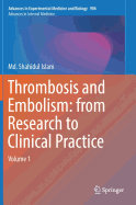 Thrombosis and Embolism: From Research to Clinical Practice: Volume 1
