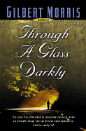 Through a Glass Darkly
