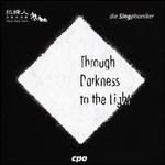 Through Darkness to the Light