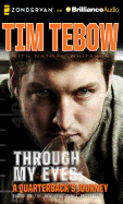 Through My Eyes: A Quarterback's Journey