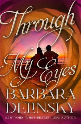 Through My Eyes - Delinsky, Barbara